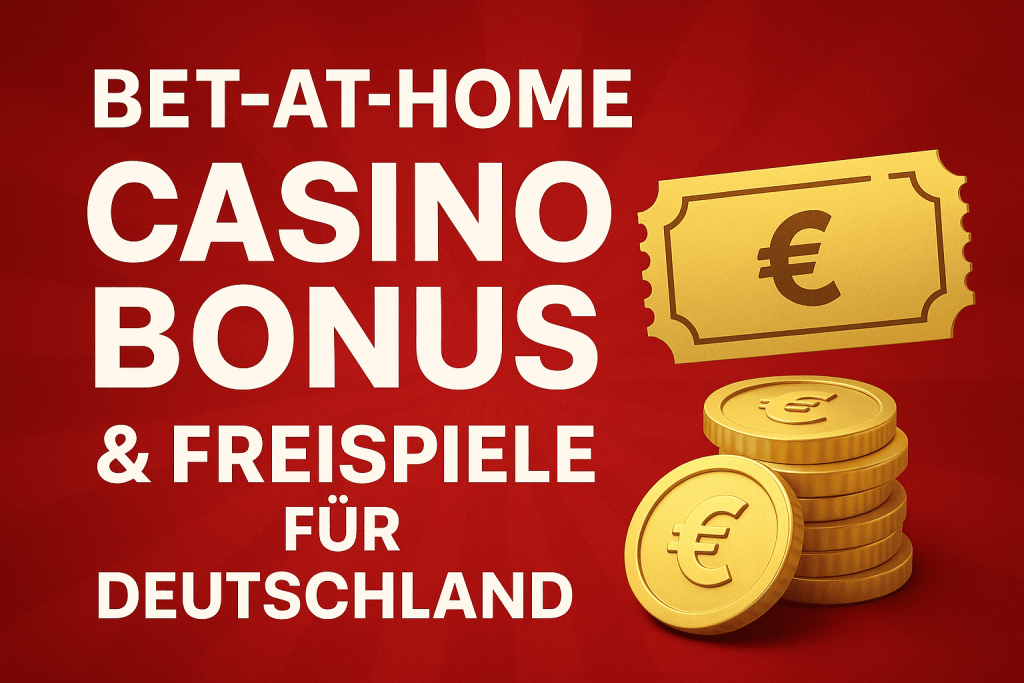 Bet-at-home Casino Bonus – Freispiele und Willkommensangebote für Spieler in Deutschland